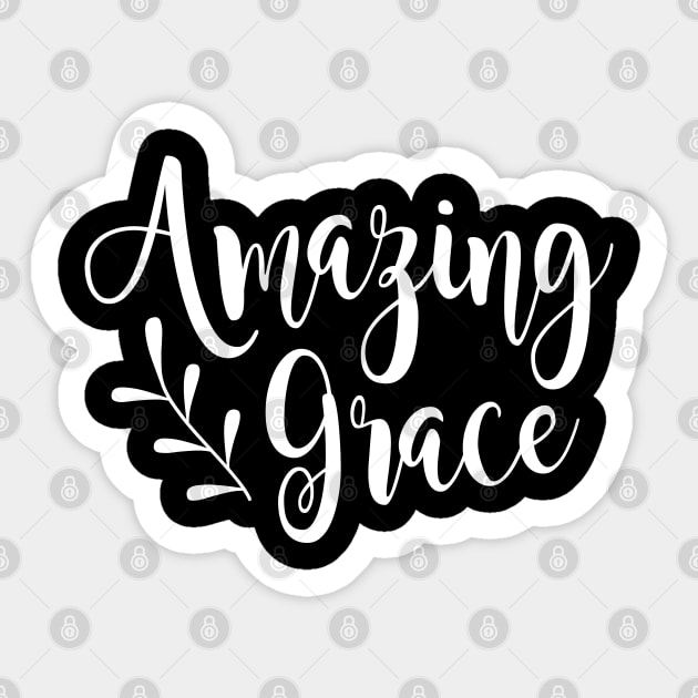 Amazing Grace, Christian t-shirt, Christian Hoodie, Christian Gift, Sticker by ChristianLifeApparel